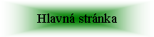 Textové pole: Hlavná stránka