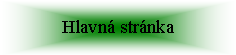 Textové pole: Hlavná stránka