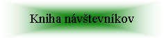 Textové pole: Kniha návštevníkov